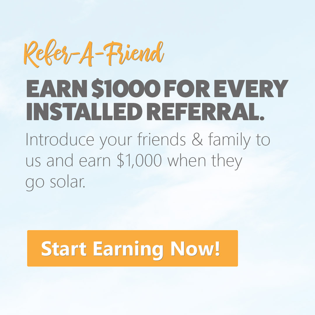 Refer A Friend to American Sentry Solar and earn $1000 if they go solar